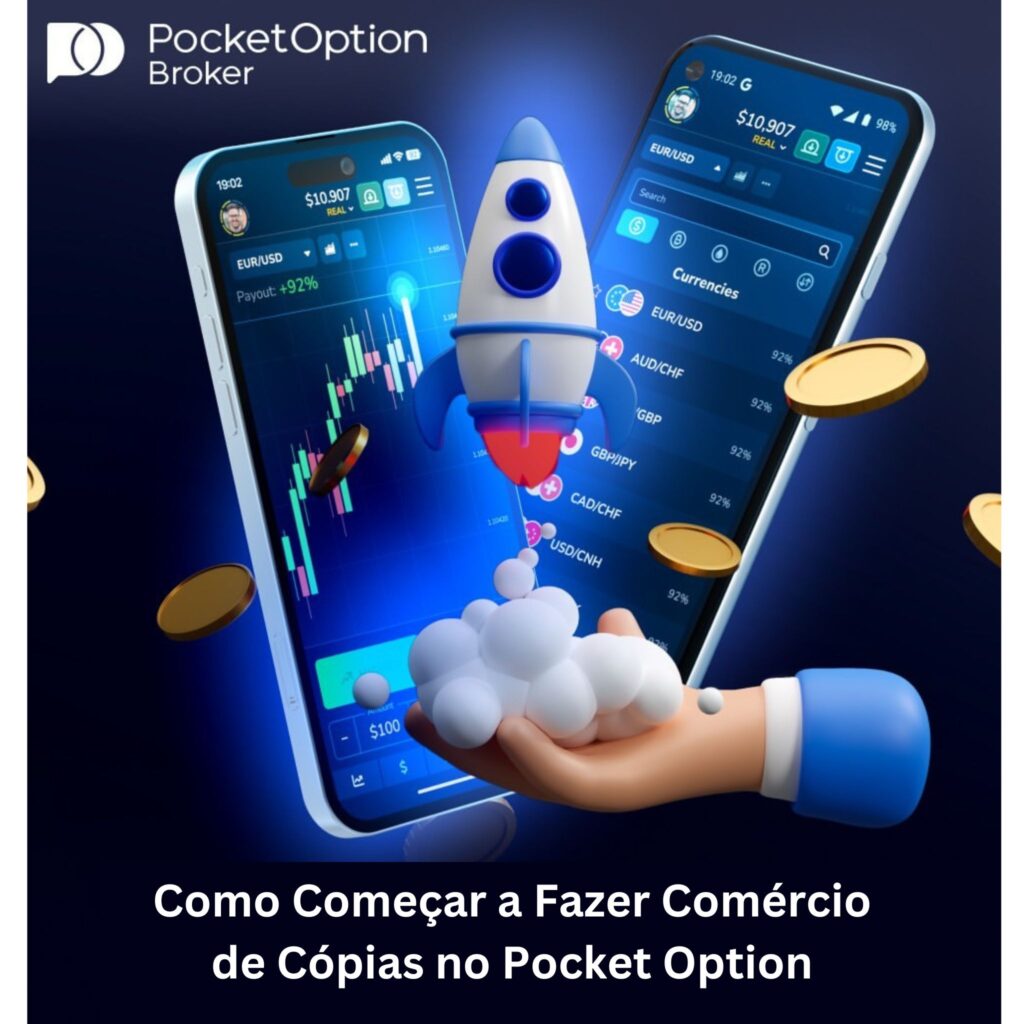 Como começar a fazer comércio de cópias no Pocket Option.