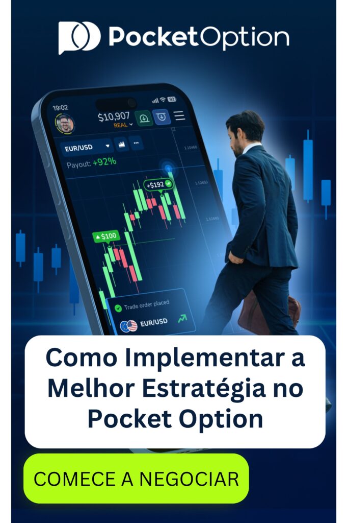 Como implementar a melhor estratégia no Pocket Option.