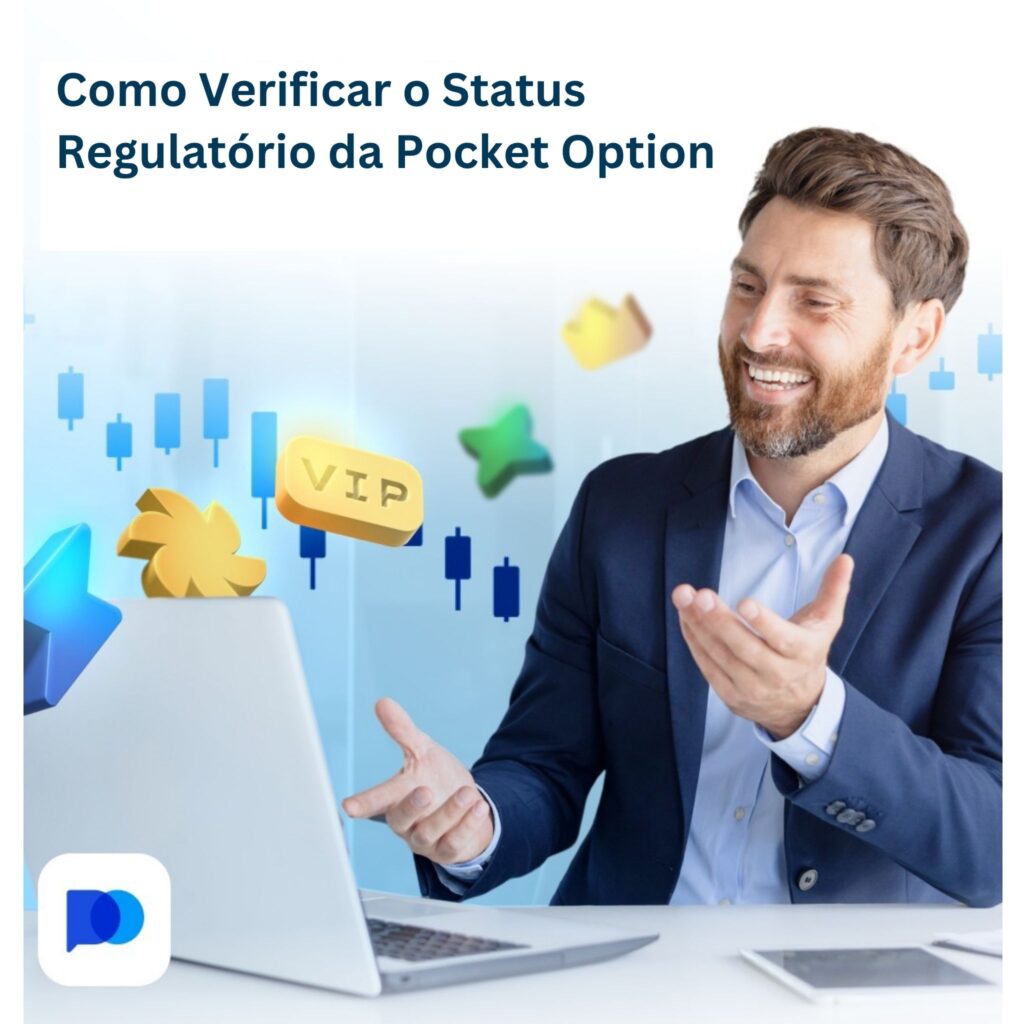 Como verificar o status regulatório da Pocket Option.